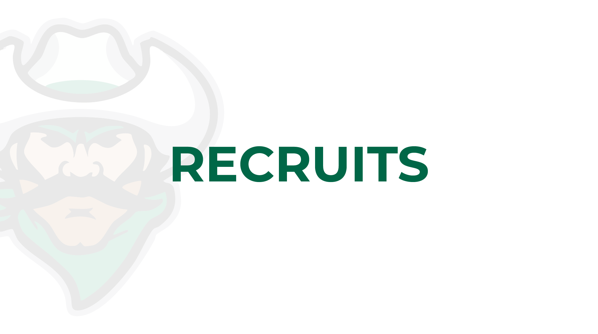 Recruits